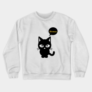 Cat , hooman lover Crewneck Sweatshirt